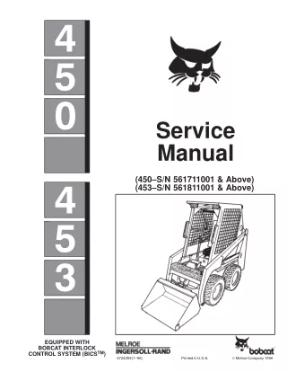 BOBCAT 450 SKID STEER LOADER Service Repair Manual SN 561711001 & Above