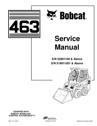 BOBCAT 463 SKID STEER LOADER Service Repair Manual SN 519911001 & Above