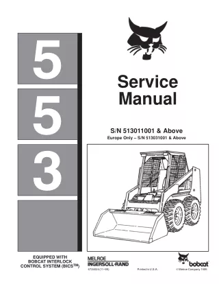 BOBCAT 553 SKID STEER LOADER Service Repair Manual SN 513011001 & Above