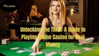 Unlocking the Thrill A Guide to Playing Online Casino for Real Money