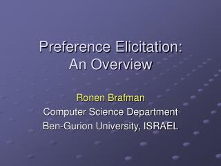 Preference Elicitation: An Overview