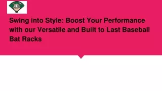 Swing into Style_ Boost Your Performance with our Versatile and Built to Last Baseball Bat Racks