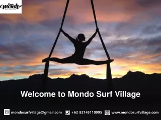 Welcome to Mondo Surf Village