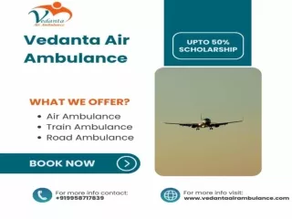 Obtain Vedanta Air Ambulance in Patna with the Trusted Medical Services