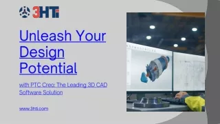 Unleash Your Design Potential  with PTC Creo The Leading 3D CAD Software Solution