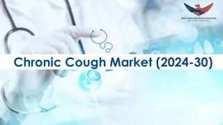 Chronic Cough Market Size, Predicting Share and Scope for 2024-2030