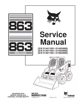 BOBCAT 863 SKID STEER LOADER Service Repair Manual SN 514411001-514424999