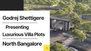 Godrej Shettigere - Embrace Opulent Living in Luxurious Villa Plots in Bangalore