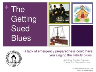 How a lack of emergency preparedness could have you singing the liability blues.