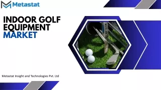 Indoor Golf Equipment Market Trends and Analysis | Forecast 2030