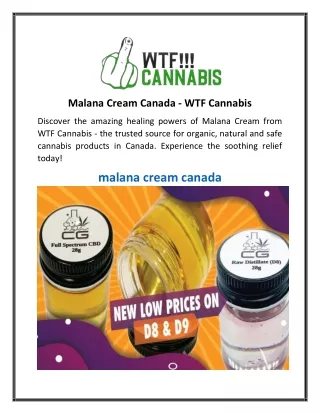 Malana Cream Canada  WTF Cannabis