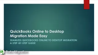 Seamless QuickBooks Online to Desktop Migration: A Step-by-Step Guide