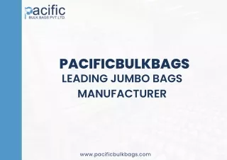 Pacificbulkbags Leading Jumbo Bags Manufacturer In USA