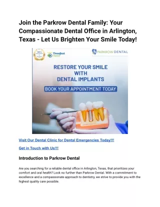 Join the Parkrow Dental Family_ Your Compassionate Dental Office in Arlington, Texas - Let Us Brighten Your Smile Today