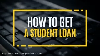 How to Get a Student Loan