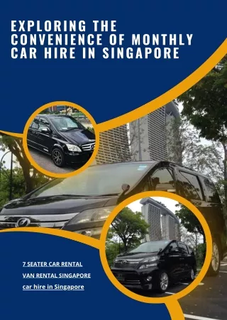 Exploring the Convenience of Monthly Car Hire in Singapore