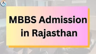 Pathway to Medical Excellence: MBBS Admission in Rajasthan