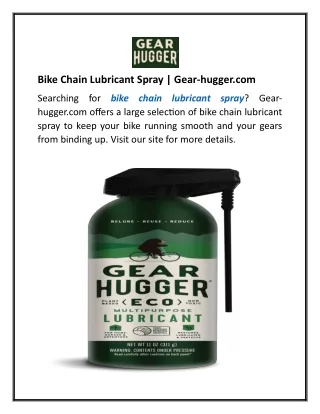 Bike Chain Lubricant Spray  Gear-hugger.com