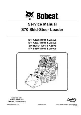 Bobcat S70 Skid Steer Loader Service Repair Manual (SN A3W611001 and Above)