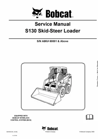 BOBCAT S130 SKID STEER LOADER Service Repair Manual SN：A8KA60001 and Above