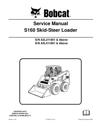 BOBCAT S160 SKID STEER LOADER Service Repair Manual SN A3L311001 & Above