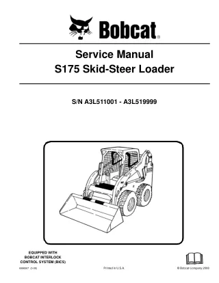 BOBCAT S175 SKID STEER LOADER Service Repair Manual SN A3L511001-A3L519999