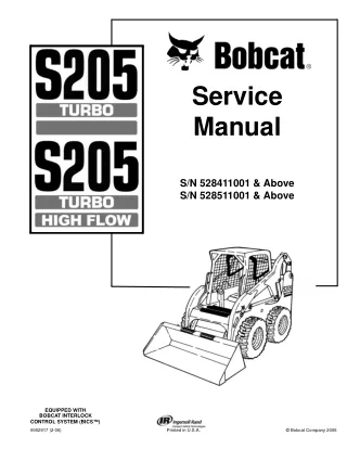 BOBCAT S205 SKID STEER LOADER Service Repair Manual SN 528411001 & Above