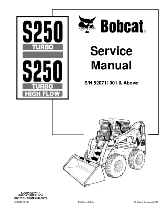 BOBCAT S250 SKID STEER LOADER Service Repair Manual SN 520711001 & Above