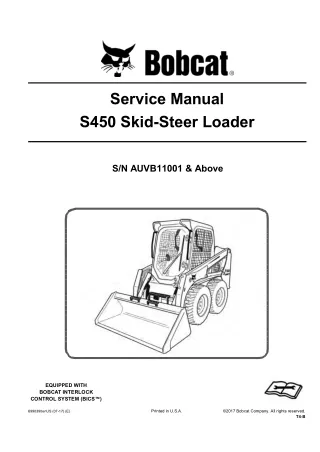 Bobcat S450 Skid Steer Loader Service Repair Manual (SN AUVB11001 and Above)