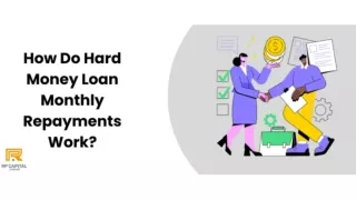 How Do Hard Money Loan Monthly Repayments Work