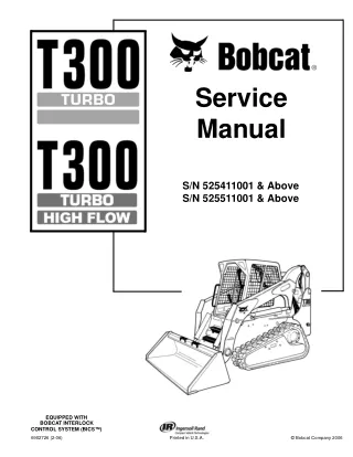 BOBCAT T300 COMPACT TRACK LOADER Service Repair Manual SN 525411001 & Above