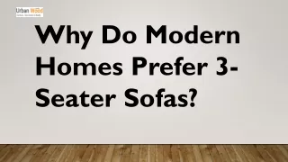 Why Do Modern Homes Prefer 3-Seater Sofas?
