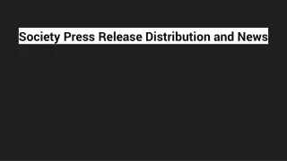 Society Press Release Distribution and News