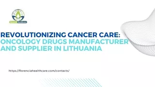 Revolutionizing Cancer Care Oncology Drugs Manufacturer & Supplier in Lithuania