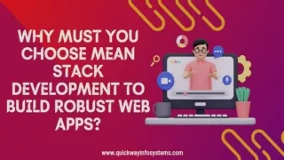 Why Must You Choose MEAN Stack Development to Build Robust Web Apps