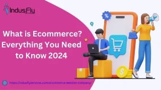 What is Ecommerce Everything You Need to Know 2024