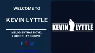 KEVIN LYTTLE - Lyrics, Playlists & Videos music download