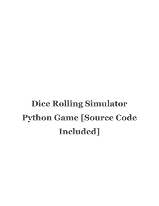 Dice Rolling Simulator Python Game [Source Code Included]