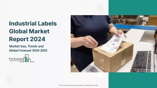 Industrial Labels Global Market Size, Share, By Type, By Material, By Mechanism, By Technology, By Industry And Regional