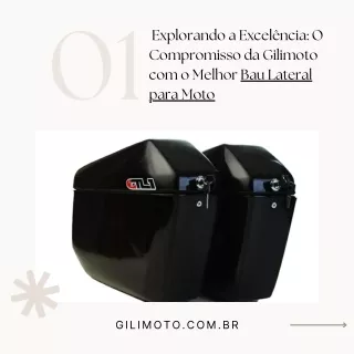 Explorando a Excelência: O Compromisso da Gilimoto com o Melhor Bau Lateral para