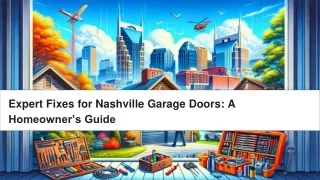 Your Guide to Nashville Garage Door Excellence: Repair, Replace, and Revitalize