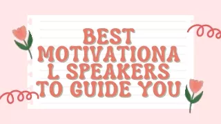 Best Motivational Speakers To Guide You