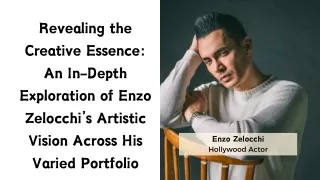 Revealing the Creative Essence An In-Depth Exploration of Enzo Zelocchi’s Artistic Vision Across His Varied Portfolio