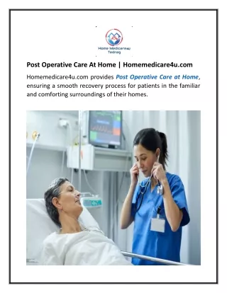 Post Operative Care At Home  Homemedicare4u.com