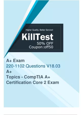 Get the Latest 220-1102 Practice Questions to Make Preparations - Killtest