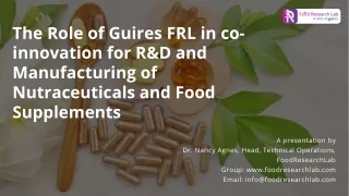 The Role of Guires FRL in co-innovation for R&D and Manufacturing of Nutraceuticals and Food Supplements