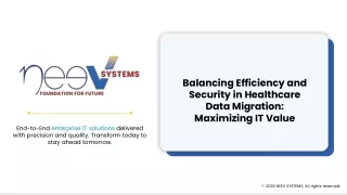 Balancing Efficiency And Security In Healthcare Data Migration_ Maximizing IT Value