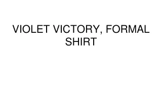 VIOLET VICTORY, FORMAL SHIRT