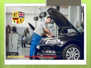 "Expert European Car Repair Services Just Around the Corner