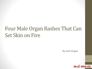 Four Male Organ Rashes That Can Set Skin on Fire